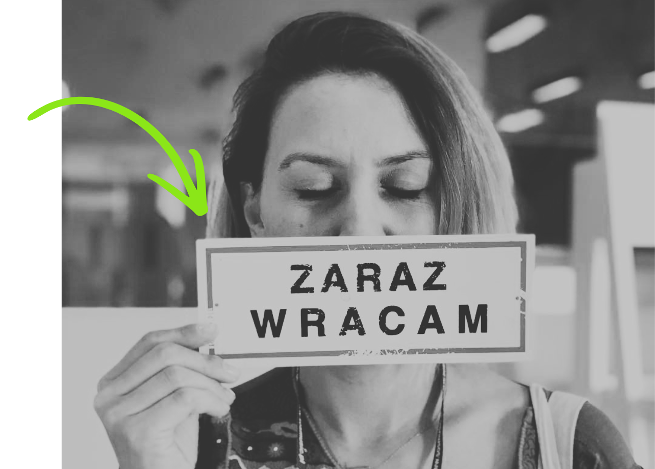 zaraz wracam